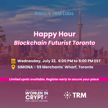 Cover Image for AWIC x TRM Labs. Happy Hour at Blockchain Futurist Toronto
