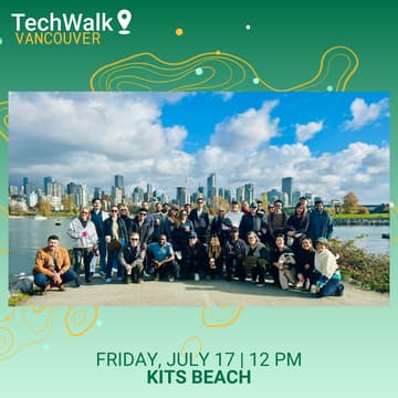 Cover Image for TechWalk | Vancouver, 7/17