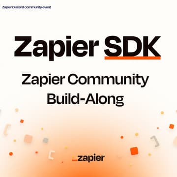 Cover Image for Zapier SDK [Community Build-Along]