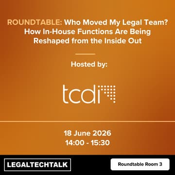 Cover Image for Who Moved My Legal Team? How In-House Functions Are Being Reshaped from the Inside Out