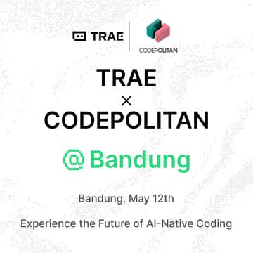 Cover Image for [OFFLINE] Build with Trae x CODEPOLITAN @Bandung