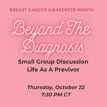 Cover Image for Beyond the Diagnosis: Life as a Previvor - Small Group Session