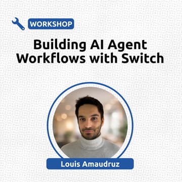 Cover Image for Building AI Agent Workflows with Switch