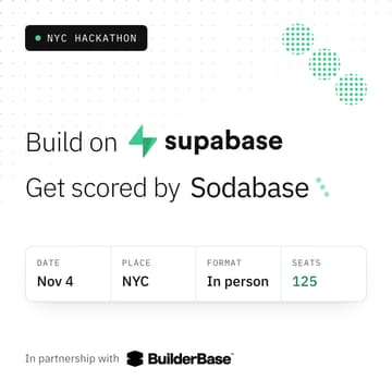 Cover Image for Supabase + Sodabase + BuilderBase NYC Hackathon