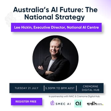 Cover Image for Australia’s AI Future: The National Strategy, with Lee Hickin, National AI Centre