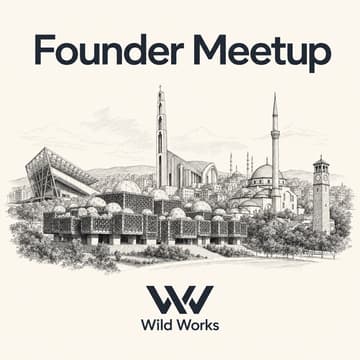 Cover Image for Founder Meetup - Wild Works