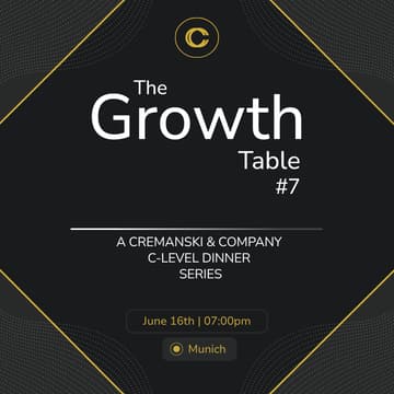 Cover Image for The Growth Table #7 - An Invitation-Only Executive Dinner - Munich Edition