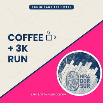 Cover Image for Coffee + 3k Run/Walk | Dominicana Tech Week