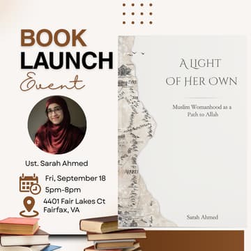 Cover Image for Meet Ustadha Sarah Ahmed: A Light of Her Own — Book Signing & Launch Event