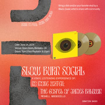 Cover Image for Slow Burn Social: A Vinyl Listening Experience of "No More Water: The Gospel of James Baldwin" by Meshell Ndegeocello
