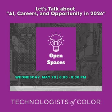 Cover Image for Technologists of Color Presents - Let's Talk about “AI, Careers, and Opportunity in 2026”