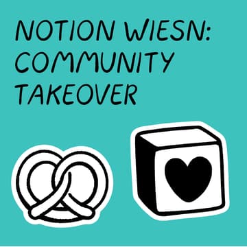 Cover Image for Notion Wiesn - Community Takeover