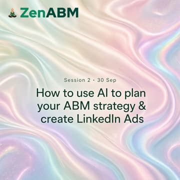 Cover Image for ๐ง How to use AI to plan your ABM strategy & create LinkedIn Ads