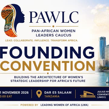 Cover Image for Pan-African Women Leaders Caucus (PAWLC) - Founding Convention, Dar Es Salaam, 11 Nov. 2026