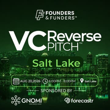 Cover Image for Founders & Funders: SLC VC Reverse Pitch