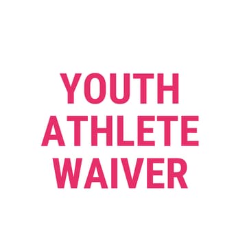 Cover Image for YOUTH ATHLETE WAIVER