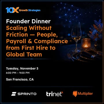 Cover Image for Founder Dinner: Scaling Without Friction — People, Payroll & Compliance from First Hire to Global Team