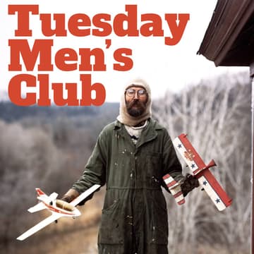 Cover Image for Tuesday Men's Club @ The Wende // Session 43