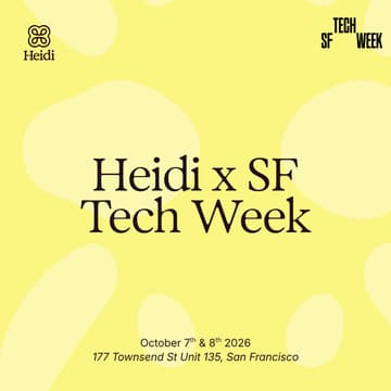 Cover Image for Heidi Pop-Up: Calling All Builders 🚀 - Gelato, Swag & Chats #SFTechWeek
