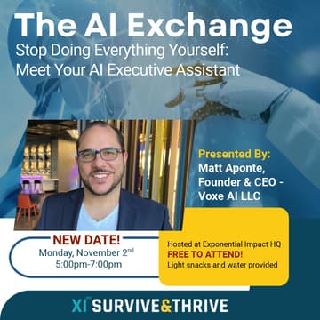 Cover Image for The AI Exchange Special Session - Stop Doing Everything Yourself: Meet Your AI Executive Assistant