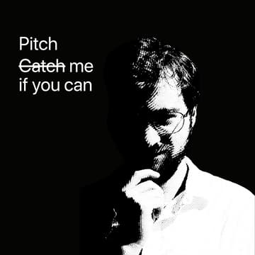 Cover Image for Pitch me if you can.