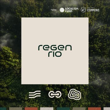 Cover Image for 📍Onboarding Regen Rio 2 :: Programa de Financiamento Web3 para Projetos de Impacto Local → Inscrições prorrogadas até dia 17.6