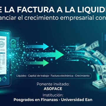 Cover Image for De la factura a la liquidez: cómo financiar el crecimiento empresarial con factoring