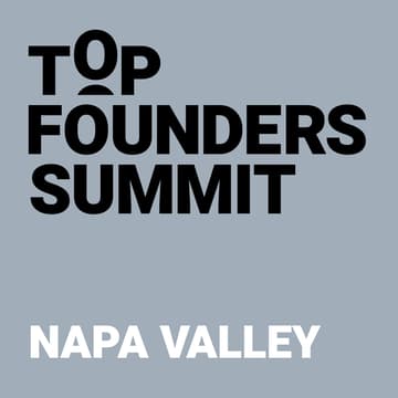 Cover Image for Top Founders Summit - SF (Napa Valley)