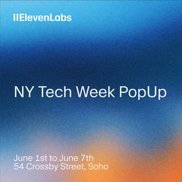 Cover Image for ElevenLabs NY Tech Week PopUp