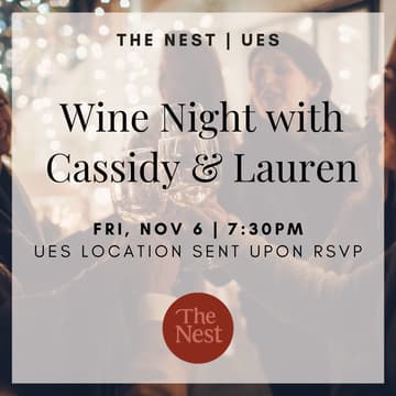 Cover Image for 🍷 Wine Night with Cassidy & Lauren | The Nest UES