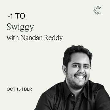 Cover Image for -1 to Swiggy with Nandan Reddy | South Park Commons (BLR)