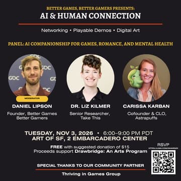 Cover Image for Better Games Better Gamers Creative Showcase: AI and Human Connection