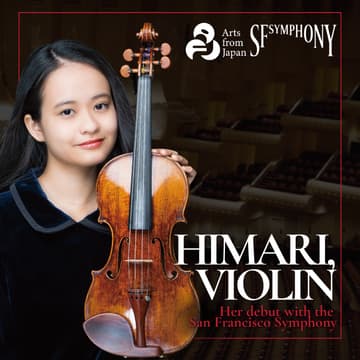 Cover Image for *SOLD OUT* HIMARI Makes Her San Francisco Symphony Debut