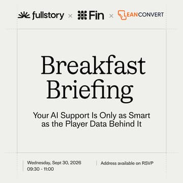 Cover Image for Breakfast Briefing with Fullstory, Fin and LeanConvert
