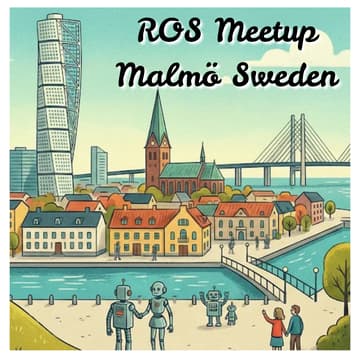 Cover Image for 2nd ROS Meetup Malmö Sweden