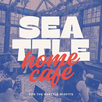 Cover Image for a seattle home cafe for the misfits