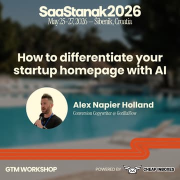 Cover Image for GTM Workshop @ SaaStanak 2026: How to differentiate your startup homepage with AI w/ Alex Napier Holland