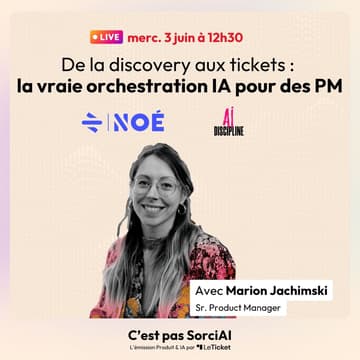 Cover Image for 🎟️ De la discovery aux tickets : la vraie orchestration IA pour des PM