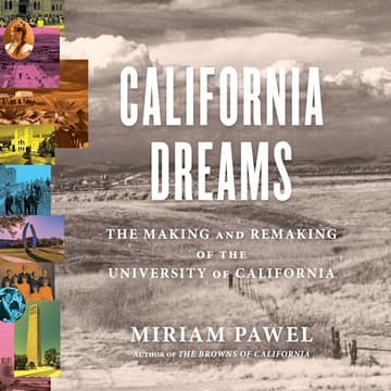 Cover Image for Miriam Pawel on the history of the University of California