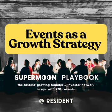 Cover Image for Events as a Growth Strategy | Supermoon Playbook