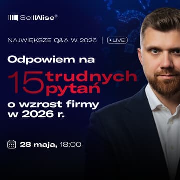 Cover Image for [BIZNESOWE Q&A] 15 najtrudniejszych pytań o wzrost firmy w 2026 r.