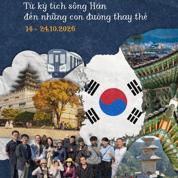 Cover Image for "Vcil Travel School 2026 - Hàn Quốc IV: Từ kỳ tích sông Hán đến những con đường thay thế", 14-24/10/2026