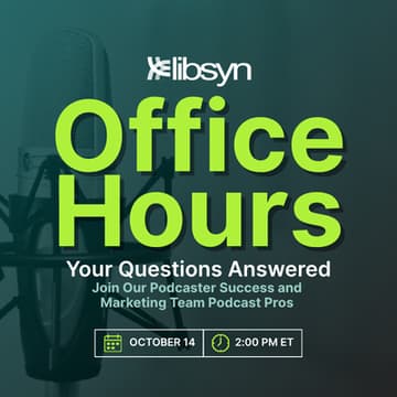 Cover Image for Libsyn Office Hours