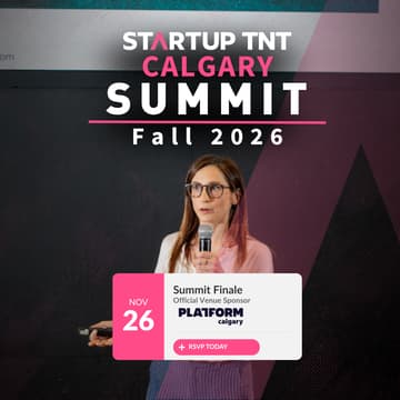 Cover Image for Startup TNT Calgary - Fall Summit Finale