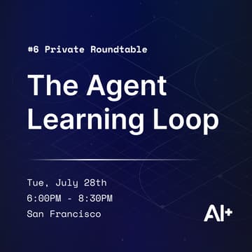 Cover Image for AI+Roundtable #6: The Agent Learning Loop