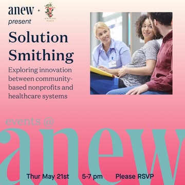 Cover Image for Solution Smithing: Innovations between community-based nonprofits and healthcare systems, with The Birthing Place