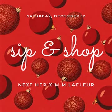 Cover Image for Next Her x M.M.LaFleur DC Sip & Shop Event