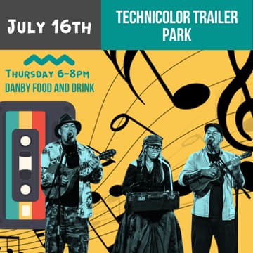Cover Image for Technicolor Trailer Park @ Danby Food and Drink