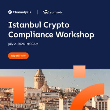 Cover Image for Chainalysis x Sumsub: Istanbul Crypto Compliance Workshop