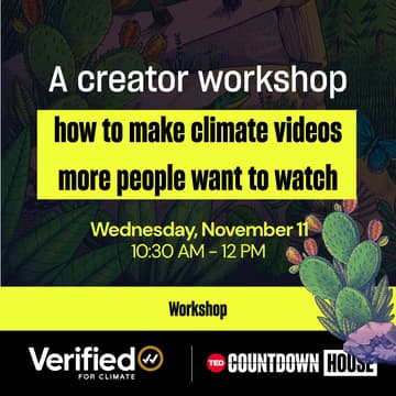 Cover Image for A creator workshop: how to make climate videos more people want to watch